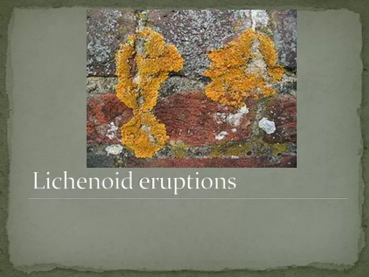 lichenoid eruptions