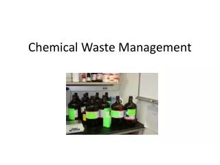 Chemical Waste Management