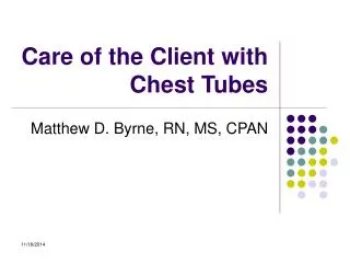 Care of the Client with Chest Tubes