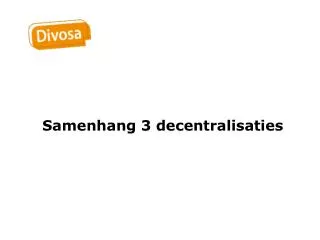 samenhang 3 decentralisaties
