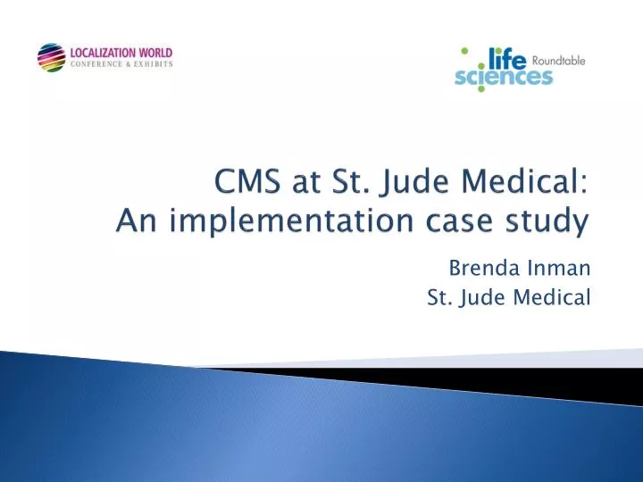 cms at st jude medical an implementation case study