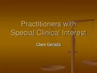 Practitioners with Special Clinical Interest