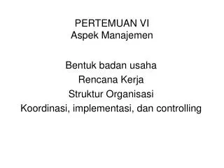 pertemuan vi aspek manajemen