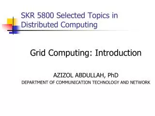 SKR 5800 Selected Topics in Distributed Computing