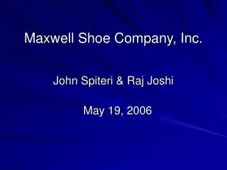 Maxwell Shoe Company, Inc.