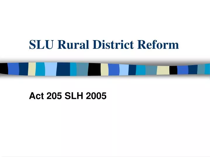 slu rural district reform