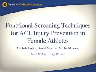 Functional Screening Techniques for ACL Injury Prevention in Female Athletes