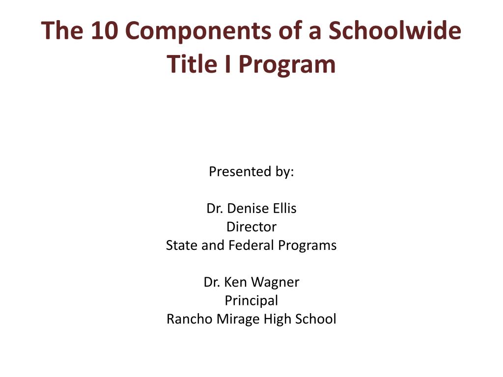 PPT - The 10 Components of a Schoolwide Title I Program PowerPoint ...