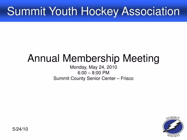 annual membership meeting monday may 24 2010 6 00 8 00 pm summit county senior center frisco