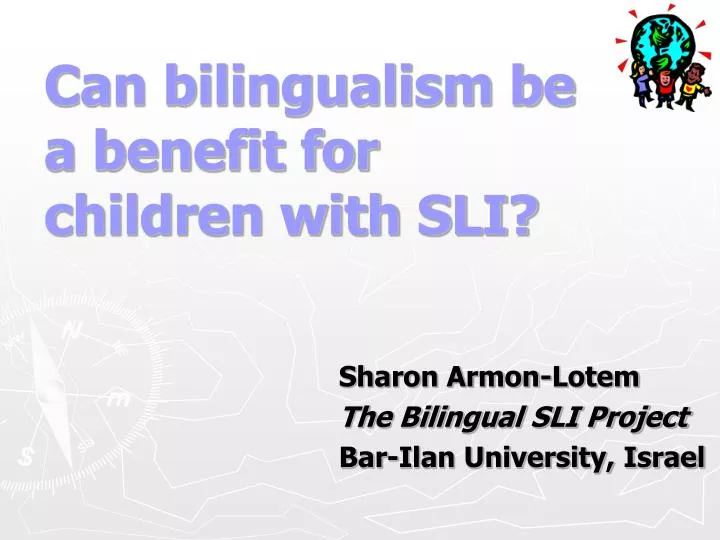 can bilingualism be a benefit for children with sli