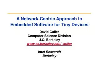 A Network-Centric Approach to Embedded Software for Tiny Devices