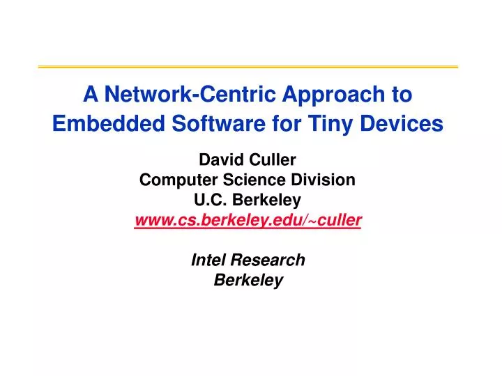 a network centric approach to embedded software for tiny devices