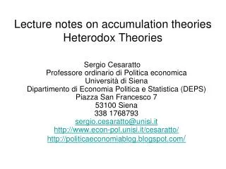 Lecture notes on accumulation theories Heterodox Theories