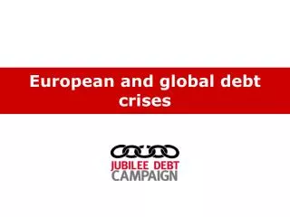 European and global debt crises