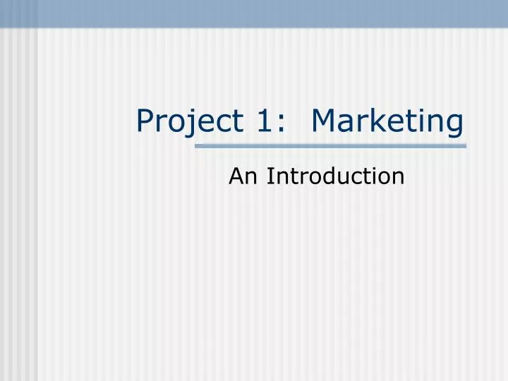 project 1 marketing