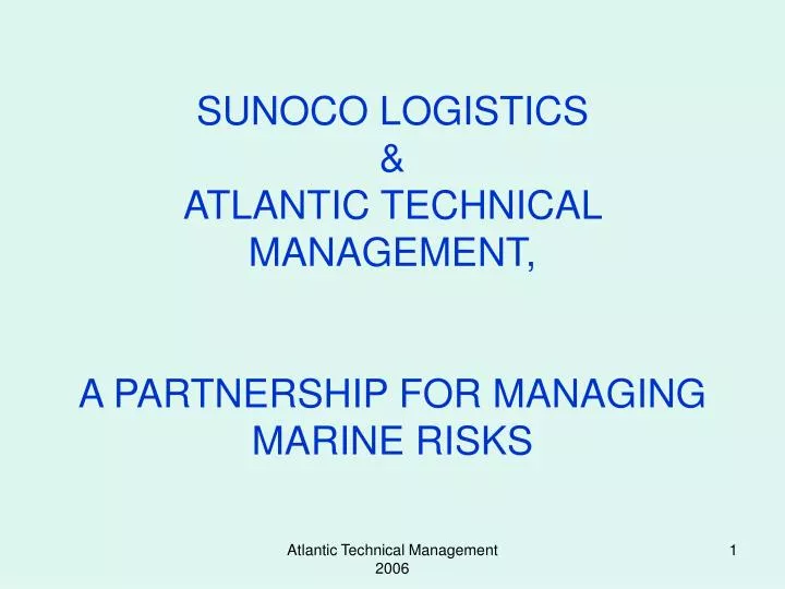 sunoco logistics atlantic technical management a partnership for managing marine risks