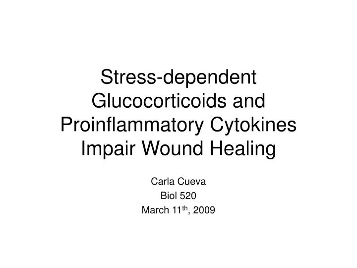 stress dependent glucocorticoids and proinflammatory cytokines impair wound healing