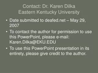 Contact: Dr. Karen Dilka Eastern Kentucky University