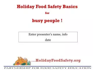 Holiday Food Safety Basics for busy people !