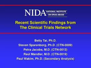 Recent Scientific Findings from The Clinical Trials Network