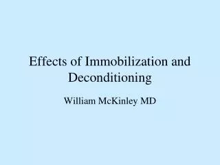 Effects of Immobilization and Deconditioning