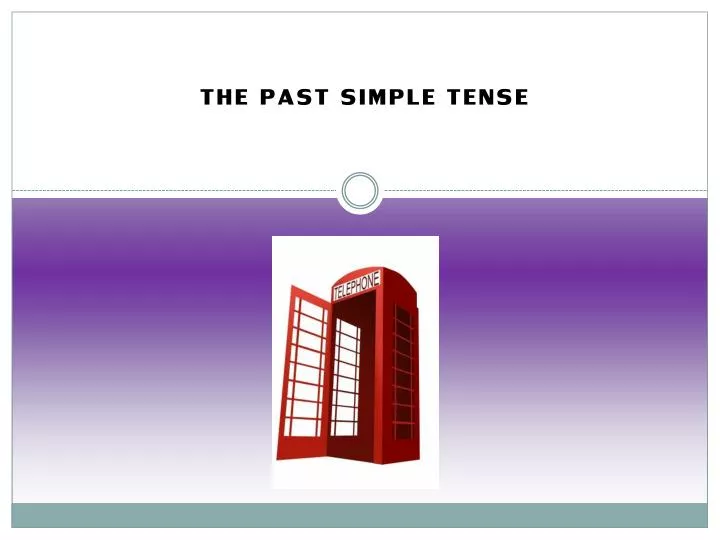 the past simple tense