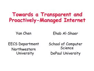 Towards a Transparent and Proactively-Managed Internet