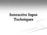 Interactive Input Techniques - slide 1