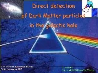 Direct detection of Dark Matter particles in the galactic halo
