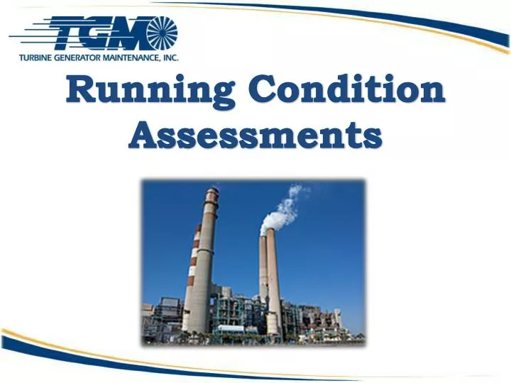 running condition assessments