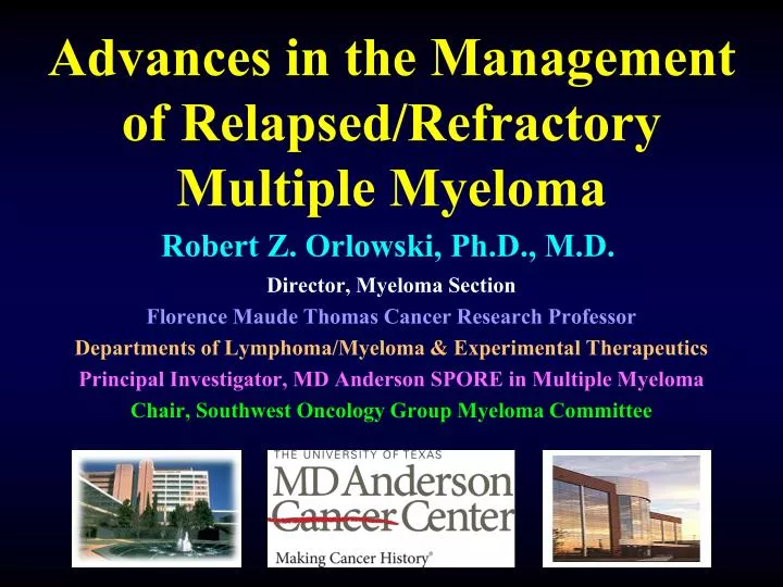 advances in the management of relapsed refractory multiple myeloma
