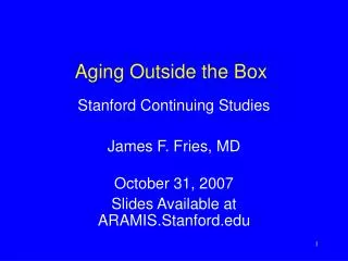 Aging Outside the Box