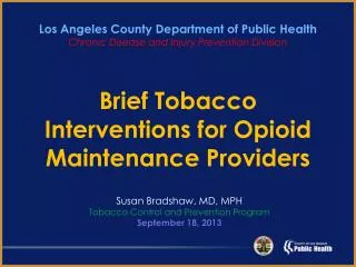 Brief Tobacco Interventions for Opioid Maintenance Providers