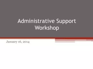 Administrative Support Workshop