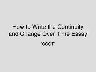 How to Write the Continuity and Change Over Time Essay