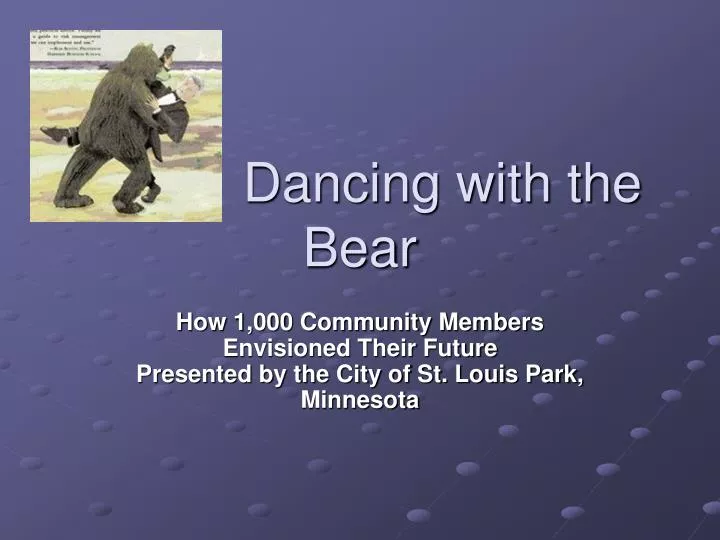 dancing with the bear