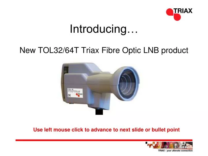 introducing new tol32 64t triax fibre optic lnb product