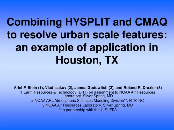 combining hysplit and cmaq to resolve urban scale features an example of application in houston tx
