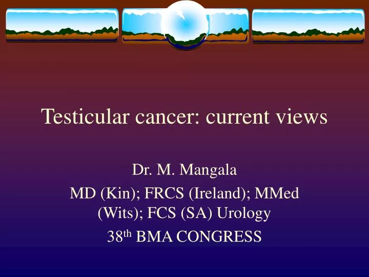 testicular cancer current views
