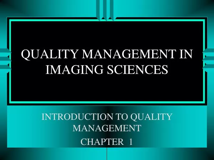 quality management in imaging sciences