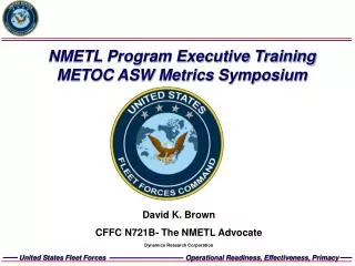 NMETL Program Executive Training METOC ASW Metrics Symposium