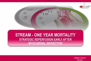 STREAM - One YEAR Mortality Strategic Reperfusion Early After Myocardial Infarction