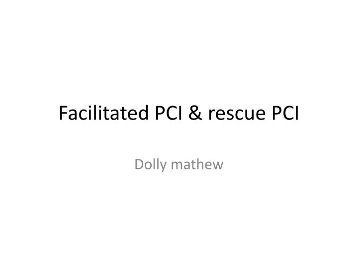 facilitated pci rescue pci