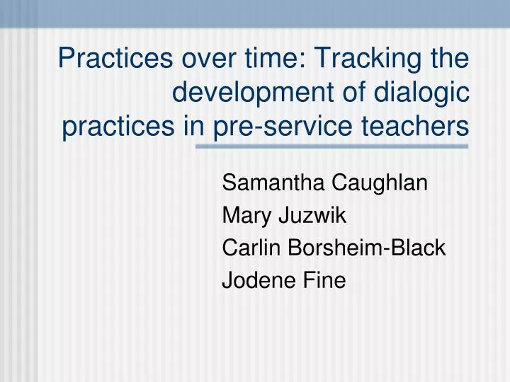 practices over time tracking the development of dialogic practices in pre service teachers