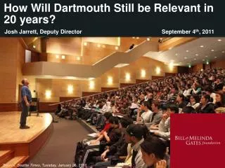 How Will Dartmouth Still be Relevant in 20 years?