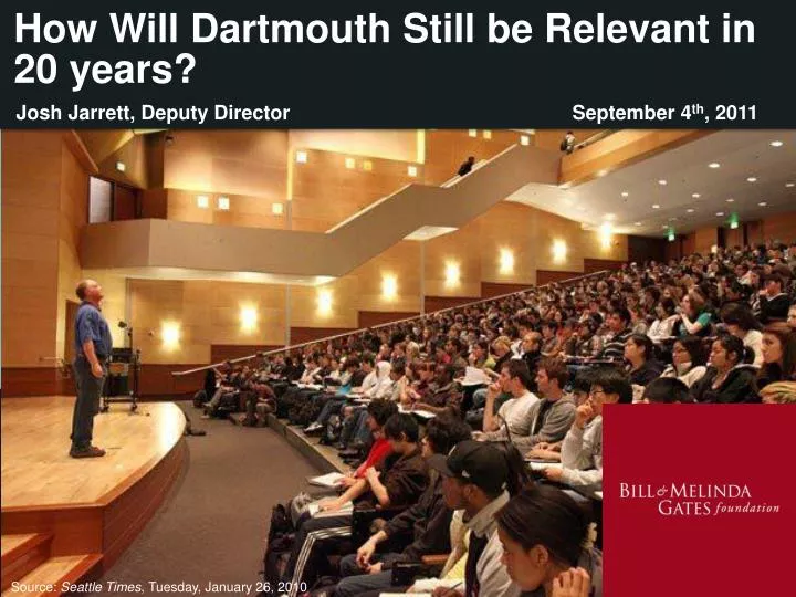 how will dartmouth still be relevant in 20 years