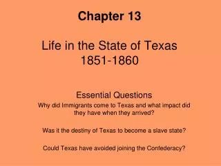 Chapter 13 Life in the State of Texas 1851-1860
