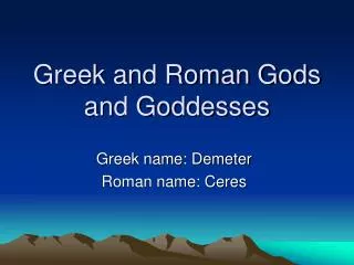 Greek and Roman Gods and Goddesses