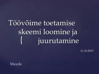 t v ime toetamise skeemi loomine ja juurutamine
