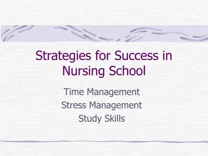strategies for success in nursing school